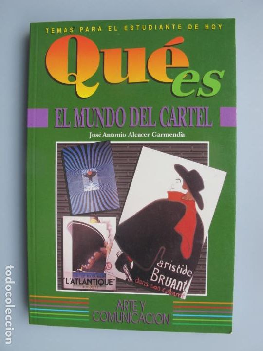 Libros de segunda mano: QU&Eacute; ES EL MUNDO DEL CARTEL.- J.A. ALCACER GARMENDIA.- GRANADA. 1991