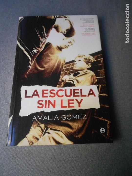Libros de segunda mano: LA ESCUELA SIN LEY - Foto 1