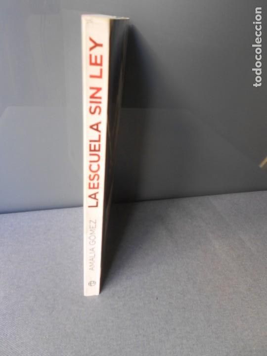 Libros de segunda mano: LA ESCUELA SIN LEY - Foto 7