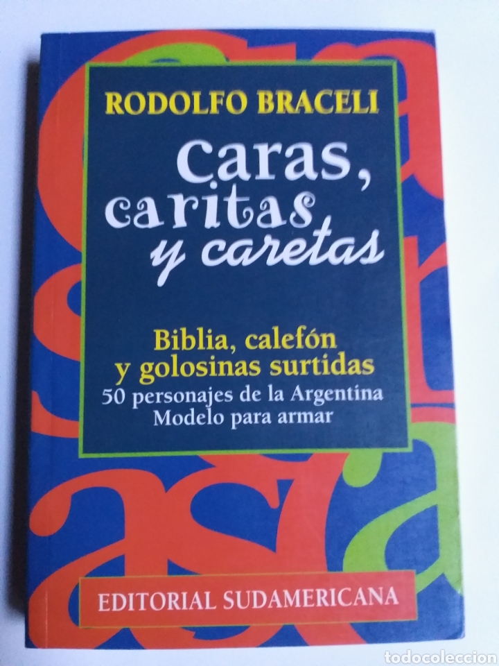 Libros de segunda mano: Caras caritas y Caretas. Biblia calef&oacute;n y golosinas surtidas 50 personajes de la Argentina Rodolfo B