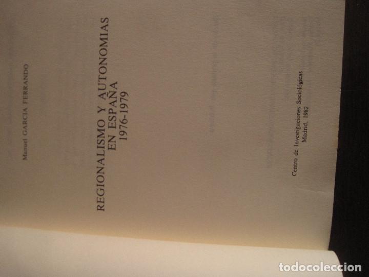 Libros de segunda mano: Manuel García Ferrando - Regionalismo y autonomia en España 1976/1979. Centro Invest. Sociologicas - Foto 2 - 236689945