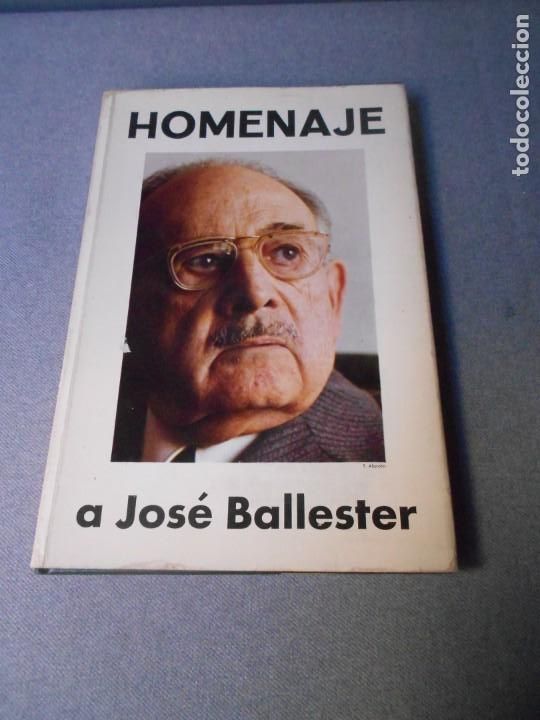 Libros de segunda mano: HOMENAJE A JOSE BALLESTER - Foto 1