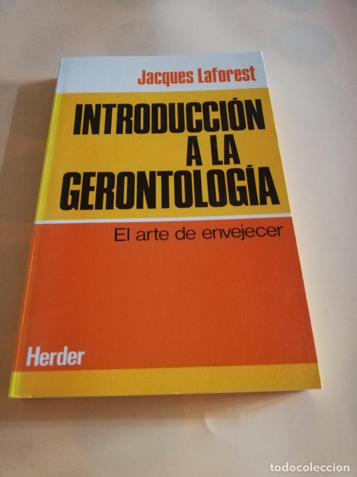 Libros de segunda mano: INTRODUCCION A LA GERONTOLOGIA. JACQUES LAFOREST. HERDER. 1991. PAG. 185. - Foto 1