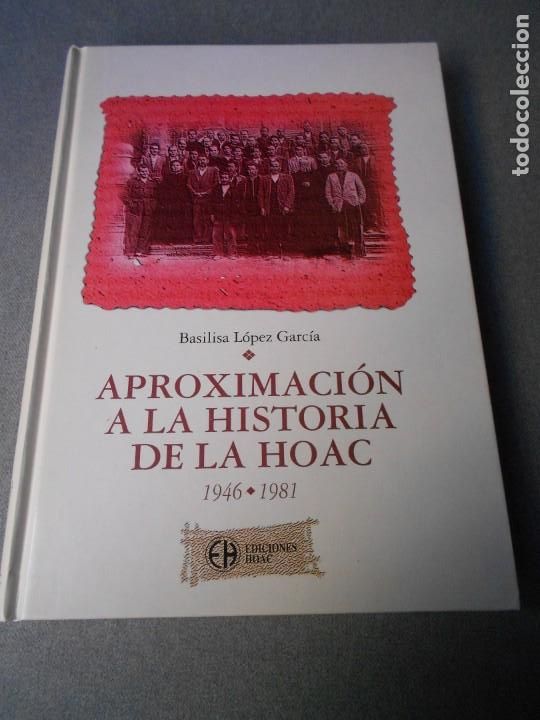 Libros de segunda mano: APROXIMACION A LA HISTORIA DE LA HOAC - Foto 1