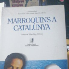 Libros de segunda mano: ( RETRACTILADO ORIGINAL, NUEVO )MARROQUINS A CATALUNYA. PRÒLEG DE TAHAR BEN JELLOUN. 1994 COLECTIVO