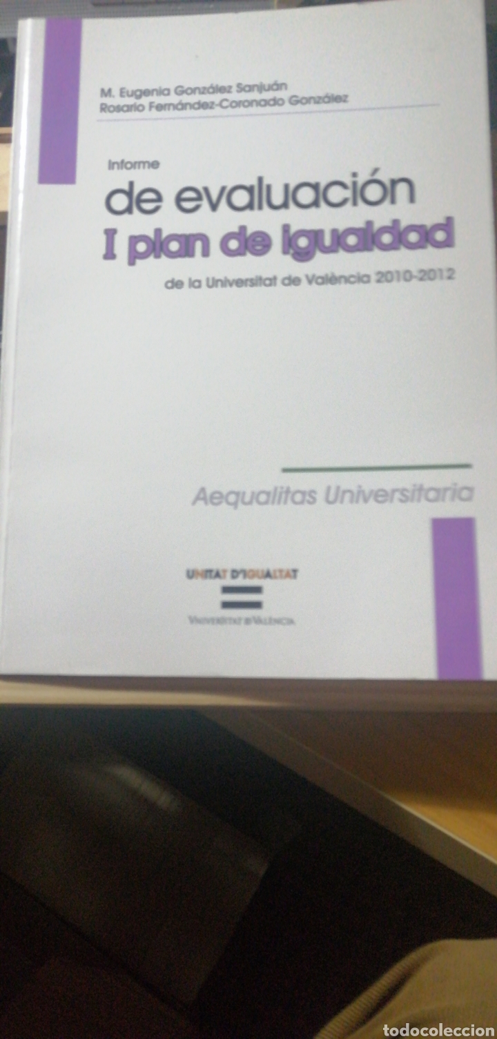 Libri di seconda mano: Informe de evaluacion I plan de Igualdad de la Universitat de Valencia. 2010- 2012 M. Eugenia Gonza