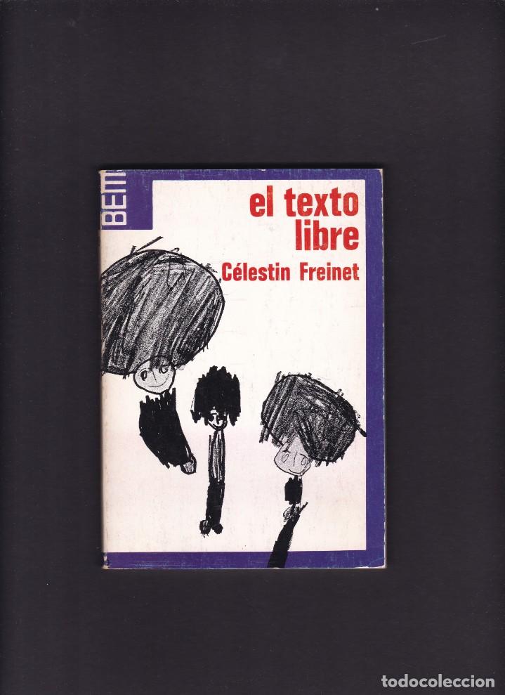 Libros de segunda mano: C&Eacute;LESTIN FREINET - EL TEXTO LIBRE - LAIA EDITORIAL 1984 / 6&ordf; EDICION - Foto 1