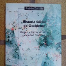 Libros de segunda mano: HISTORIA SOCIAL DE OCCIDENTE. AUTOR: RUBÉN ZORRILLA