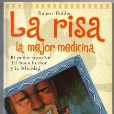 Libros de segunda mano: LA RISA LA MEJOR MEDICINA - ROBERT HOLDEN. Lote 250329575
