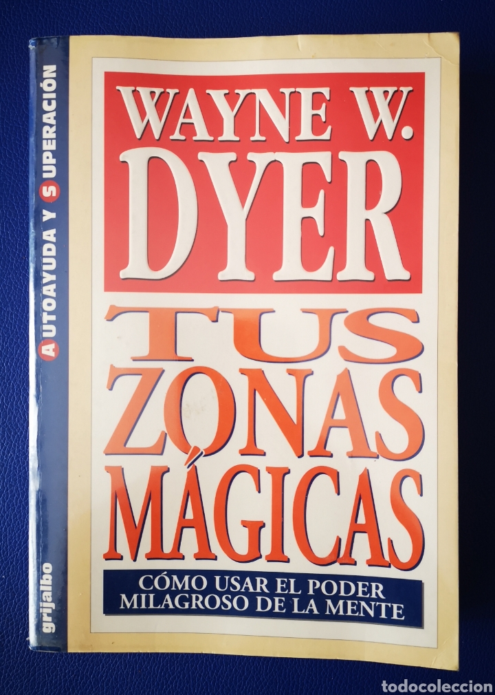 Libros de segunda mano: TUS ZONAS M&Aacute;GICAS - WAYNE W. DYER - Foto 1