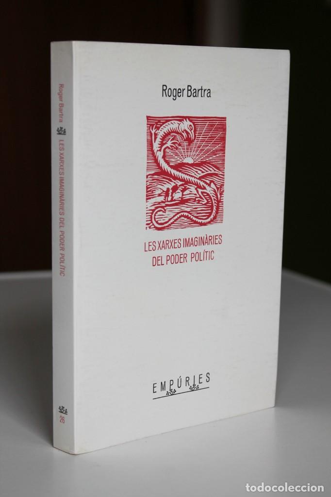 Libros de segunda mano: Roger Bartra - Les xarxes imagin&agrave;ries del poder pol&iacute;tic - Emp&uacute;ries - Foto 1