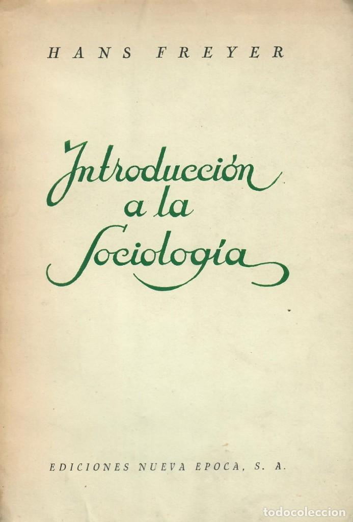 Libros de segunda mano: INTRODUCCI&Oacute;N A LA SOCIOLOG&Iacute;A / HANS FREYER - Foto 1