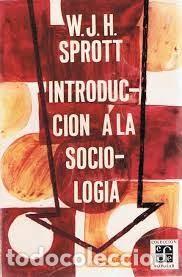 Libros de segunda mano: introducci&oacute;n a la sociolog&iacute;a W J H Sprott - Foto 1