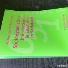Libros de segunda mano: SOCIOESTADISTICA, INTRODUCCION ESTADISTICA SOCIOLOGIA / MANUEL GARCIA FERRANDO / ALIANZA C SOCIALES