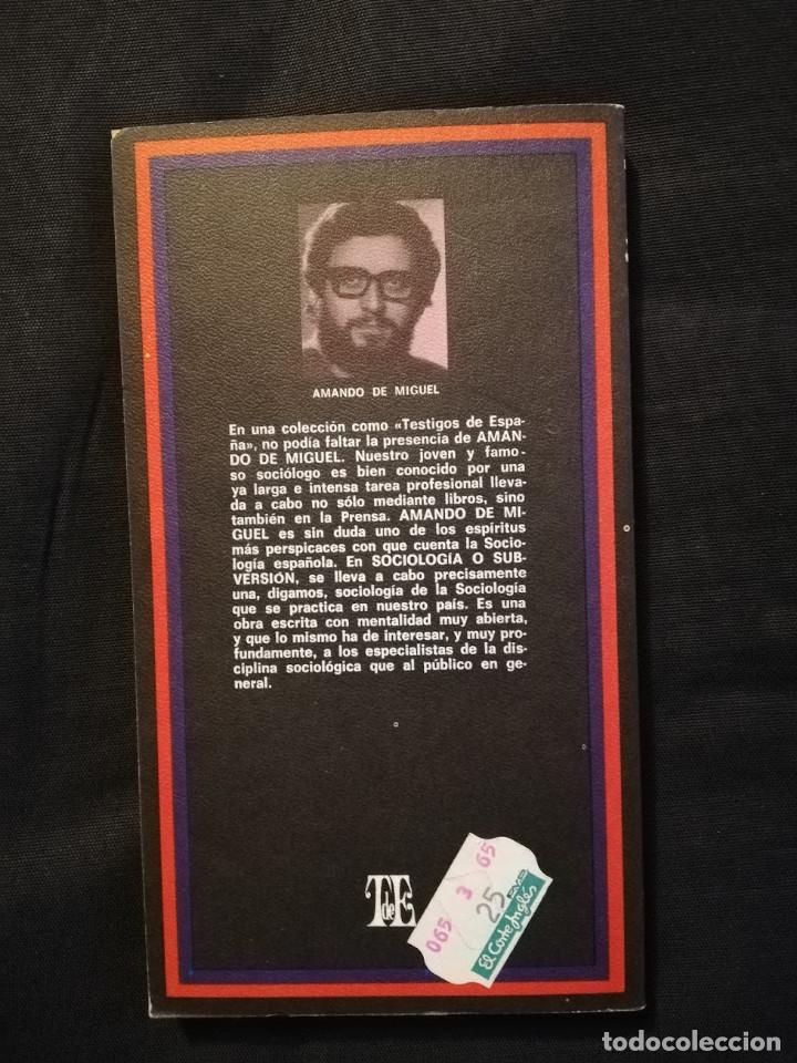 Libros de segunda mano: SOCIOLOG&Iacute;A O SUBVERSI&Oacute;N - AMANDO DE MIGUEL - Foto 2