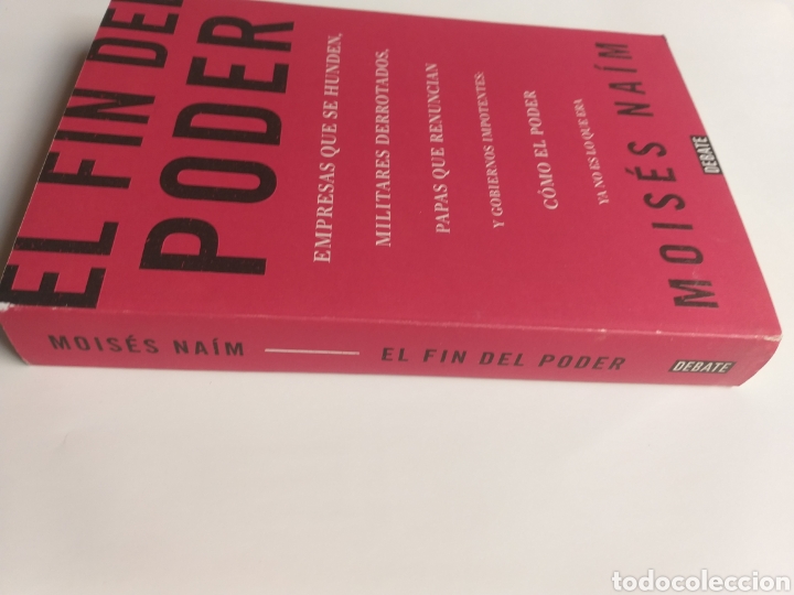 Libros de segunda mano: El fin del poder. Mois&eacute;s Naim - Foto 5
