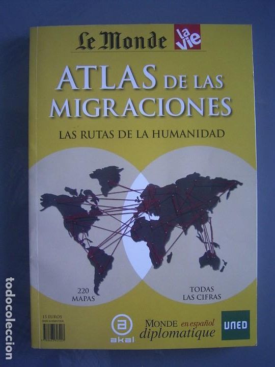 Libros de segunda mano: ATLAS DE LAS MIGRACIONES Las rutas de la humanidad Le Monde Diplomatique La Vie UNED