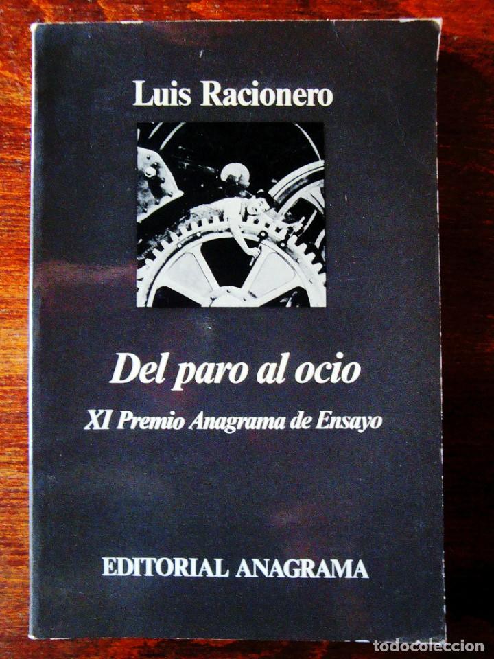 Libros de segunda mano: LUIS RACIONERO: DEL PARO AL OCIO - Foto 1