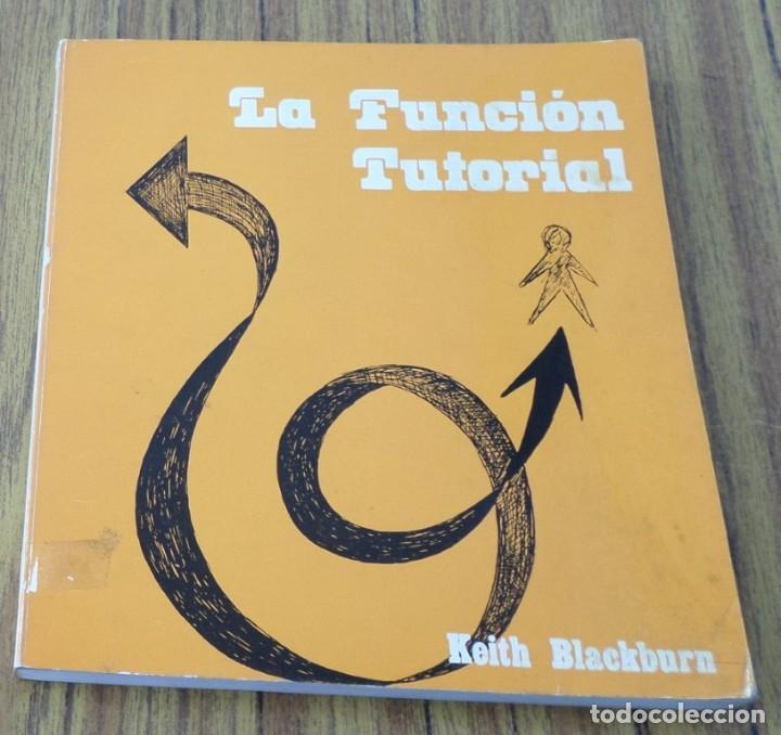 Libros de segunda mano: LA FUNCION TUTORIAL - Keith Blackbura- Ed. Narcea 1978 - Foto 1