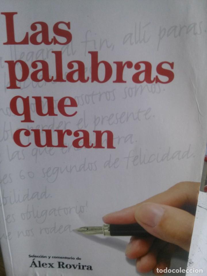 Libros de segunda mano: LAS PALABRAS QUE CURAN, &Aacute;LEX ROVIRA. - Foto 1
