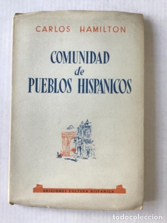 Libros de segunda mano: COMUNIDAD DE PUEBLOS HISP&Aacute;NICOS. - HAMILTON, Carlos. - Foto 1
