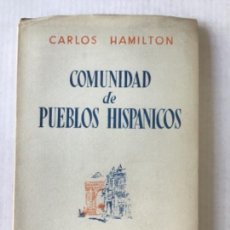 Libros de segunda mano: COMUNIDAD DE PUEBLOS HISPÁNICOS. - HAMILTON, CARLOS.
