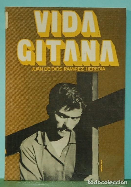 Libros de segunda mano: VIDA GITANA - Juan de Dios Ram&iacute;rez Heredia - Ediciones 29 1973 - Foto 1