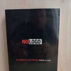 Libros de segunda mano: NO LOGRO. EL PODER DE LAS MARCAS. NAOMI KLEIN. BOOKET, 2011.