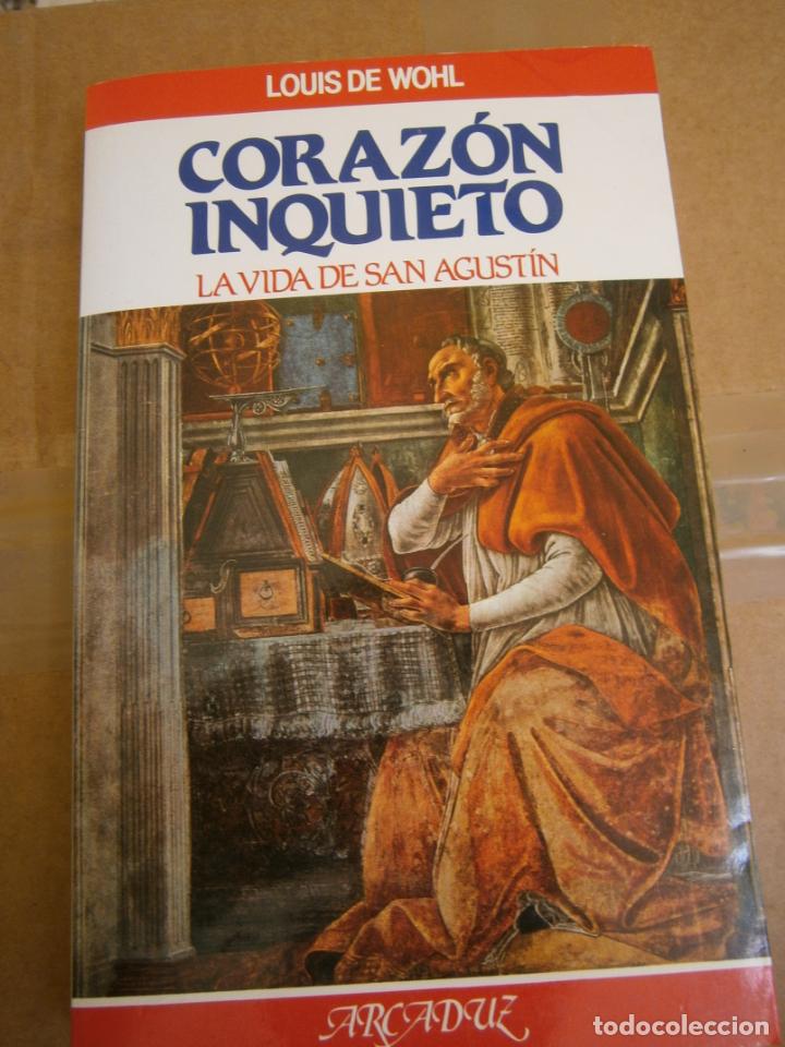 Libros de segunda mano: CORAZON INQUIETO - LA VIDA DE SAN AGUSTIN - L3 - Foto 1