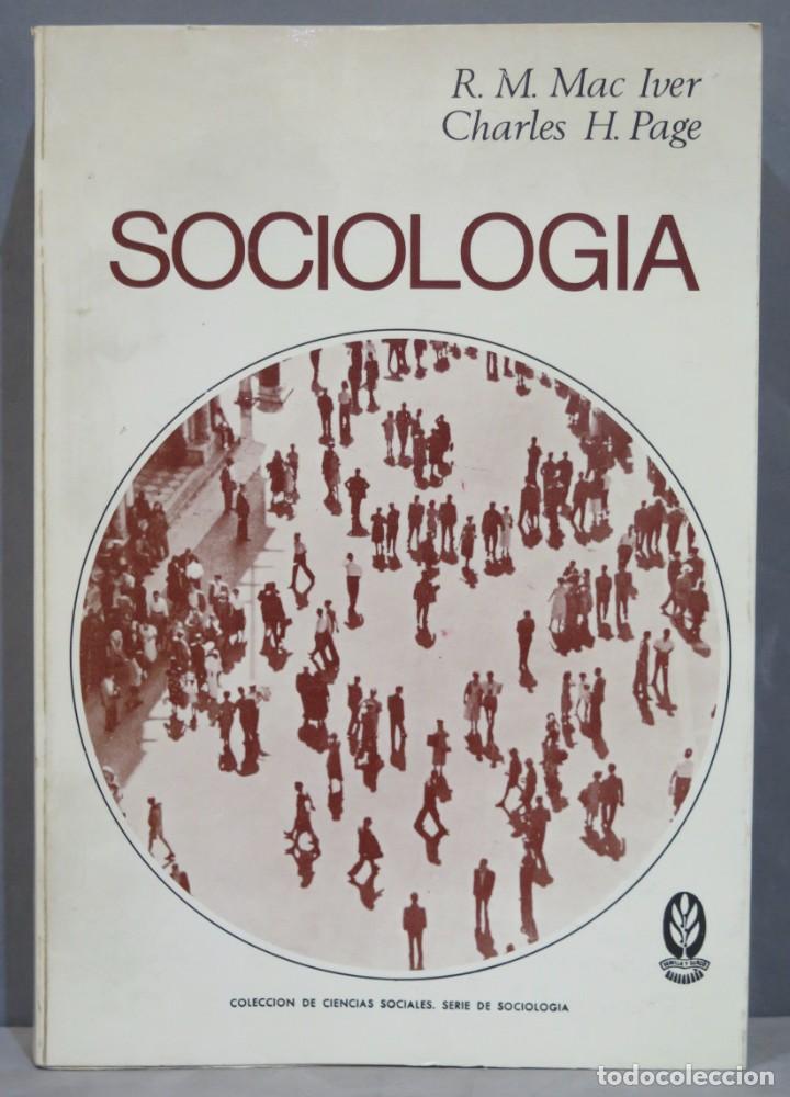 Libros de segunda mano: SOCIOLOG&Iacute;A. MAC IVER. PAGE - Foto 1