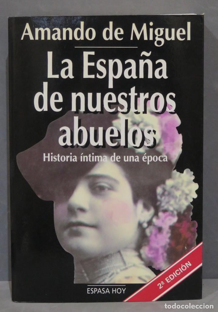 Libros de segunda mano: LA ESPA&Ntilde;A DE NUESTROS ABUELOS. DE MIGUEL - Foto 1