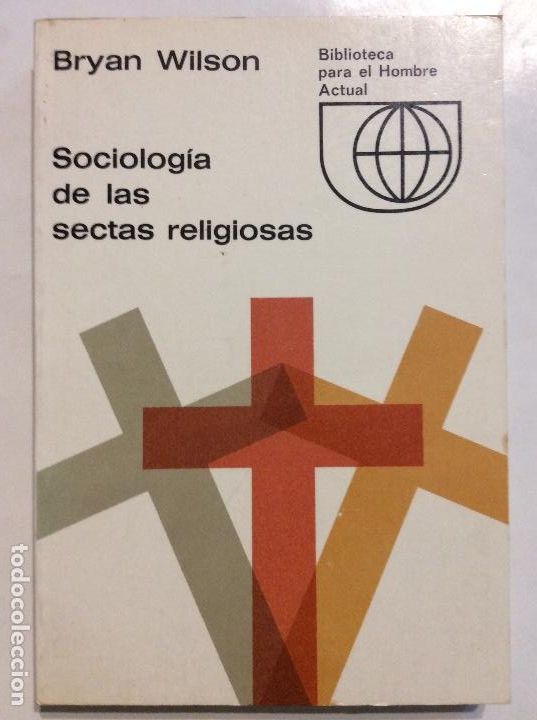 Libros de segunda mano: SOCIOLOGIA DE LAS SECTAS RELIGIOSAS BRYAN WILSON - Foto 1