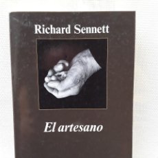 Libros de segunda mano: RICHARD SENNETT - EL ARTESANO (ANAGRAMA, 2009) PRIMERA EDICIÓN. Lote 301967878