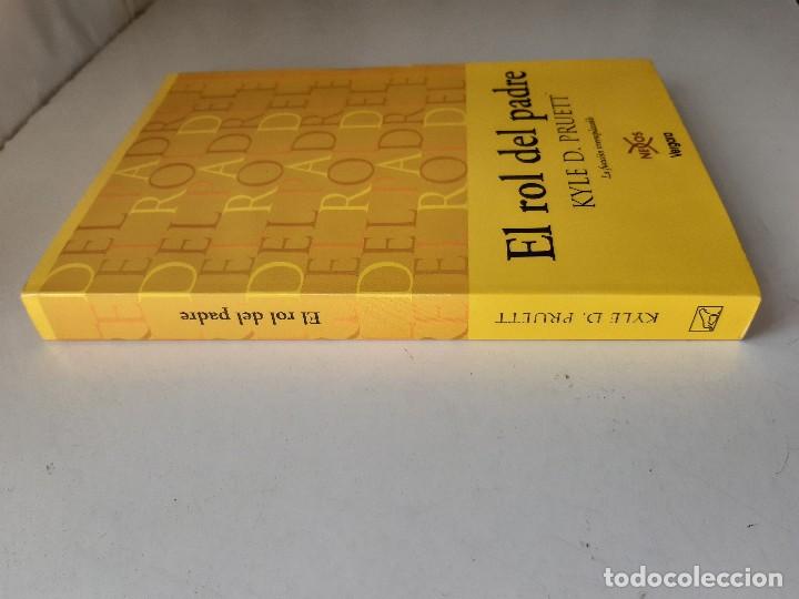 Libros de segunda mano: EL ROL DEL PADRE LA FUNCION IRREMPLAZABLE Kyle Pruett 2001 EC - Foto 4
