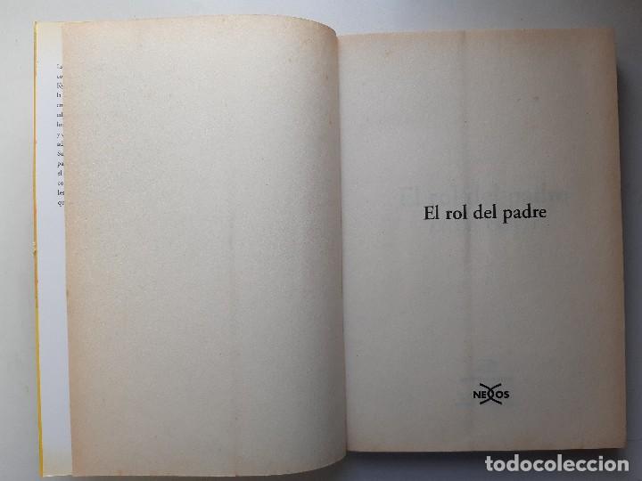 Libros de segunda mano: EL ROL DEL PADRE LA FUNCION IRREMPLAZABLE Kyle Pruett 2001 EC - Foto 12