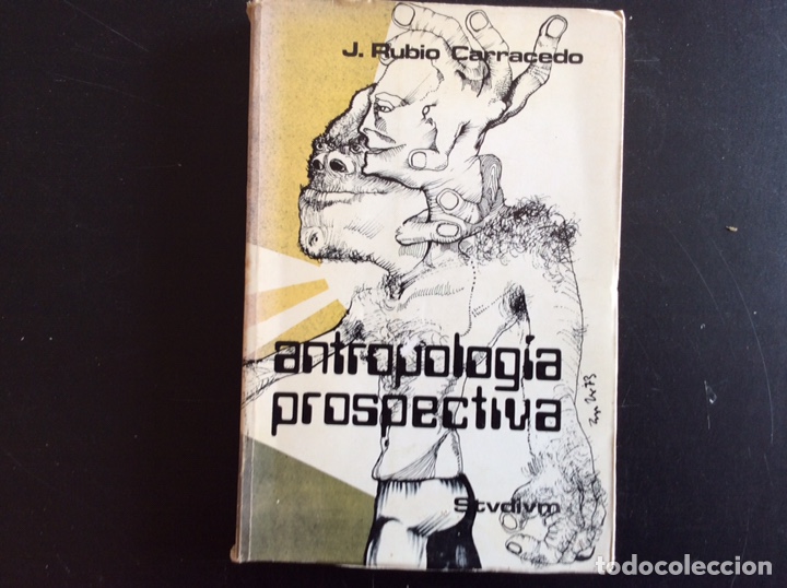 ANTROPOLOGÍA PROSPECTIVA J. RUBIO CARRACEDO (Libros de Segunda Mano - Pensamiento - Sociología)