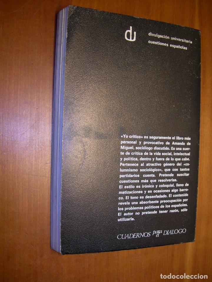 Libros de segunda mano: YO, CRITICO / AMANDO DE MIGUEL - Foto 2