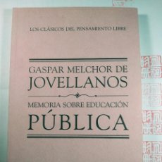 Libros de segunda mano: GASPAR MELCHOR DE JOVELLANOS. MEMORIAS SOBRE EDUCACIÓN PÚBLICA
