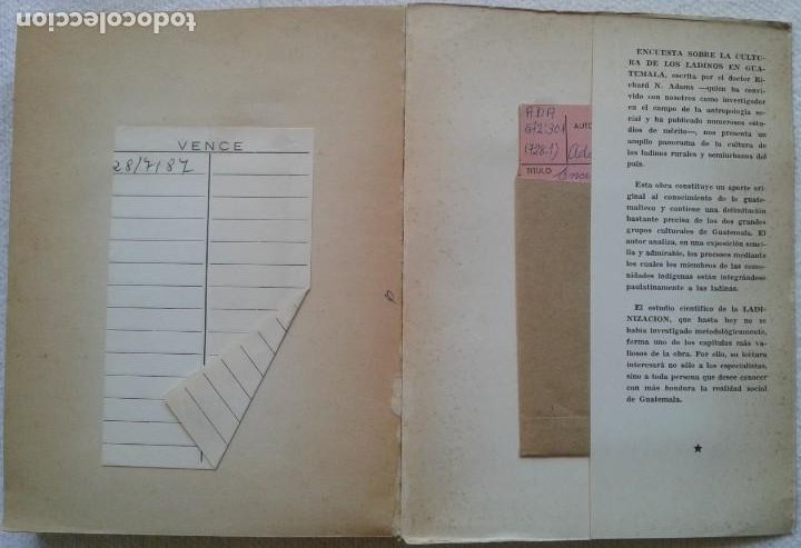 Libros de segunda mano: Richard N. ADAMS *ENCUESTA SOBRE LA CULTURA DE LADINOS EN GUATEMALA* 1964 Antropologìa Social - Foto 12 - 290614153