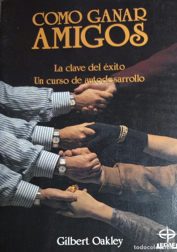 Libros de segunda mano: Como ganar amigos clave del exito curso autodesarrollo Gilbert Oakley - Foto 1