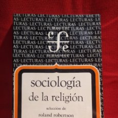 Libros de segunda mano: 1980. SOCIOLOGÍA DE LA RELIGIÓN. ROLAND ROBERTSON.. Lote 297729693