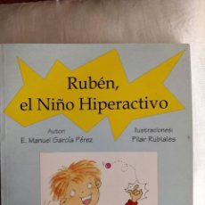 Libros de segunda mano: RUBÉN, EL NIÑO HIPERACTIVO- ELADIO MANUEL GARCÍA PÉREZ. Lote 298260073