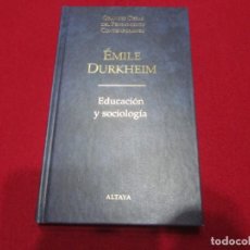 Libros de segunda mano: EDUCACION Y SOCIOLOGIA, EMILE DURKHEIM, EDICIONES ALTAYA. Lote 298491803