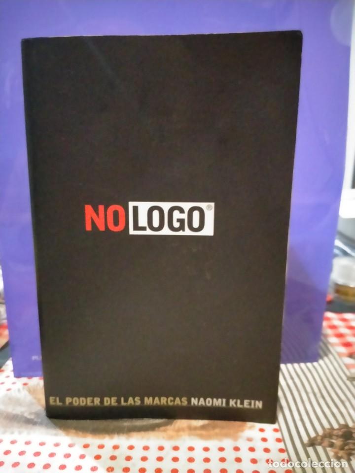 Libros de segunda mano: NAOMI KLEIN. EL PODER DE LAS MARCAS .(NO LOGO).PA&Iacute;DOS - Foto 1