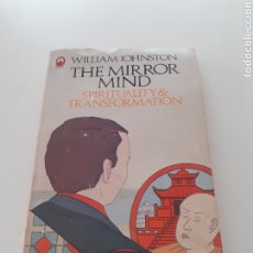 Libros de segunda mano: THE MIRROR MIND, SPIRITUALITY AND TRANFORMATION, WILLIAM JOHNSTON, 1981 INGLÉS. Lote 309302523