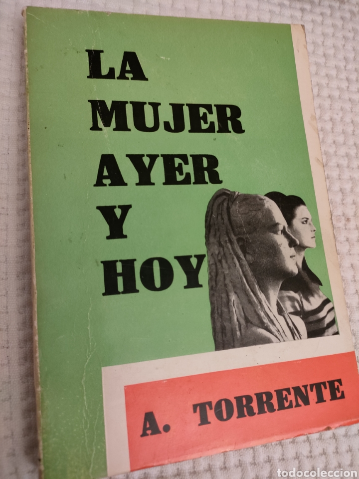 Libros de segunda mano: La Mujer ayer y hoy Antonio Torrene 1968 - Foto 1