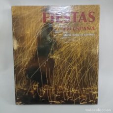 Libros de segunda mano: FIESTAS EN ESPAÑA - MARÍA ANGELES SÁNCHEZ - NUEVO. Lote 312983813