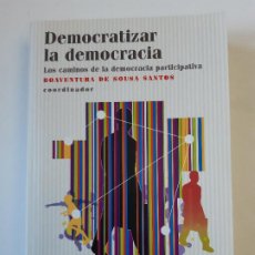 Libros de segunda mano: DEMOCRATIZAR LA DEMOCRACIA. BOAVENTURA DE SOUSA SANTOS. FONDO DE CULTURA ECONÓMICA. 590 PAG.. Lote 313406638