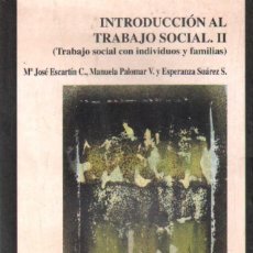 Libros de segunda mano: INTRODUCCION AL TRABAJO SOCIAL TOMO II. TRABAJO SOCIAL CON INDIVIDUOS Y FAMILIAS. A-SOC-216. Lote 313496783