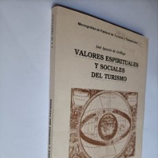 Libros de segunda mano: VALORES ESPIRITUALES Y SOCIALES DEL TURISMO JOSÉ IGNACIO DE ARRILLAGA. Lote 313520118